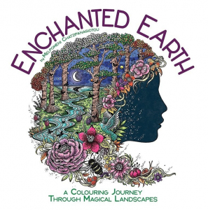 Enchanted Earth : A Colouring Journey Through Magical Landscapes